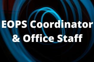 EOPS Coordinator & Office Staff Text on black background with blue swirls