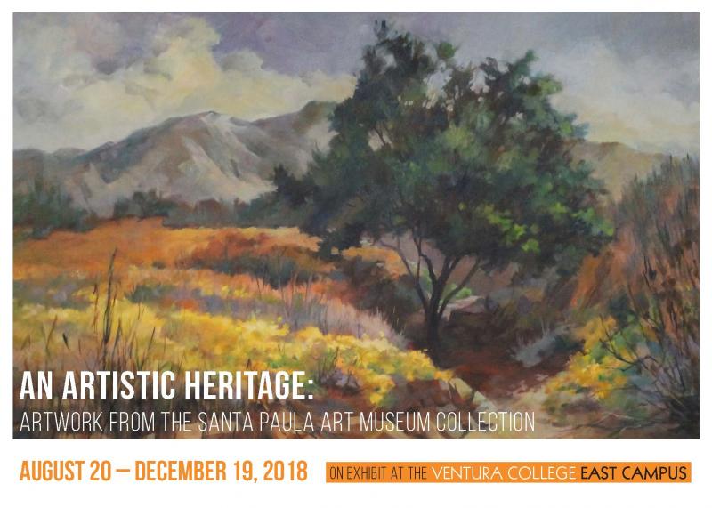 An Artistic Heritage: Artwork from the Santa Paula Museum Collection. On Exhibit at the Ventura College East Campus August 20 - December 19