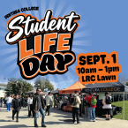 Ventura College Student Life Day Sept 1 from 10 am to 1  pm LRC Lawn