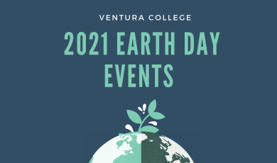 illustration of a globe with a sprouted leaf on top. Text that reads: Ventura College 2021 Earth Day Events