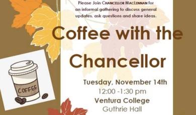 Chancellor MacLennan Cordially invites you for Coffee with the Chancellor  Tuesday, November 14, 2023 12:00–1:30 p.m. at Guthrie Hall.