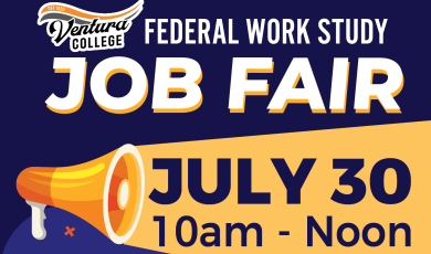 Ventura College Federal Work Study Job Fair July 30 10 am to noon