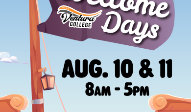 Pirate Ship flag with Ventura College logo and Welcome Days Aug 10 and 11 from 8 am to 5 pm