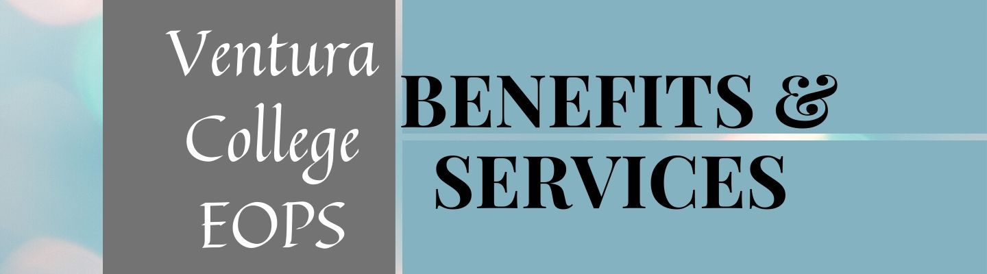 Ventura College EOPS Benefits & Services