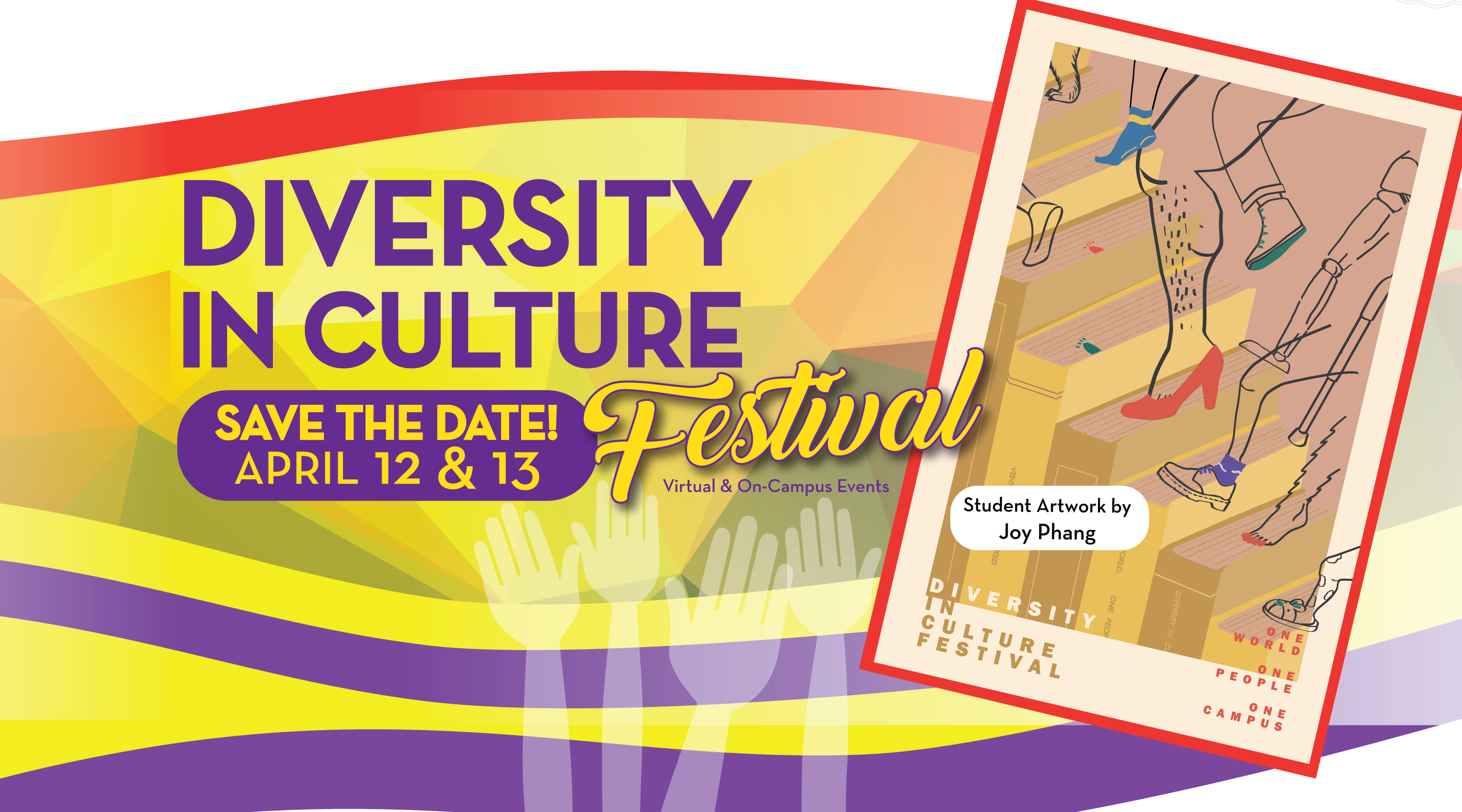 Diversity in Culture Festival Save the Date! April 12 & 13