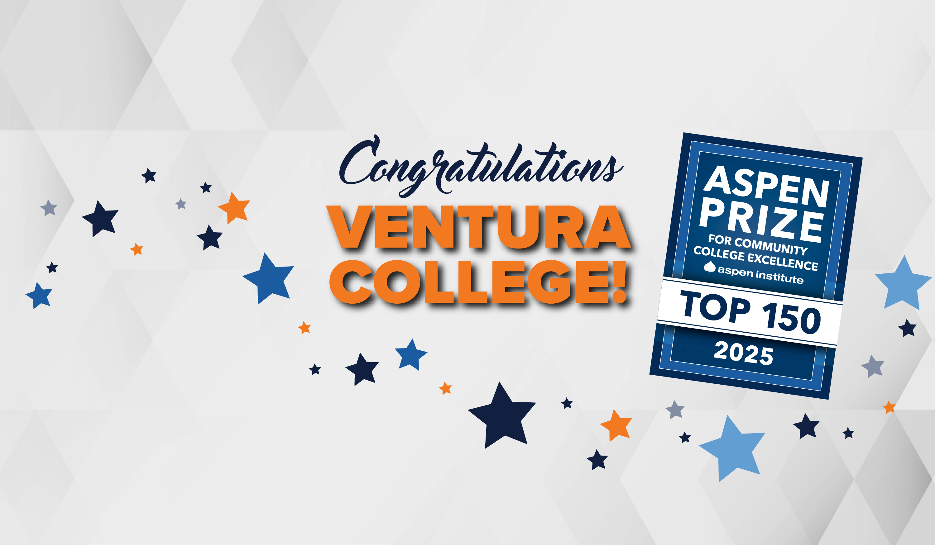 congratulations ventura college, aspen prize for community college excellence aspen institute top 150 2025