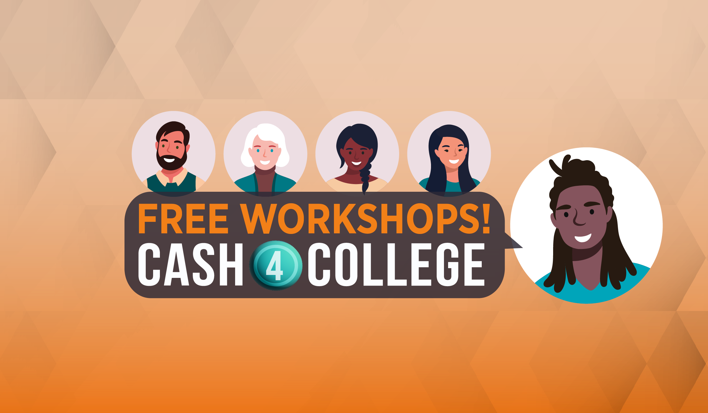 free workshops cash for college with image of 5 different people of various ethnicities