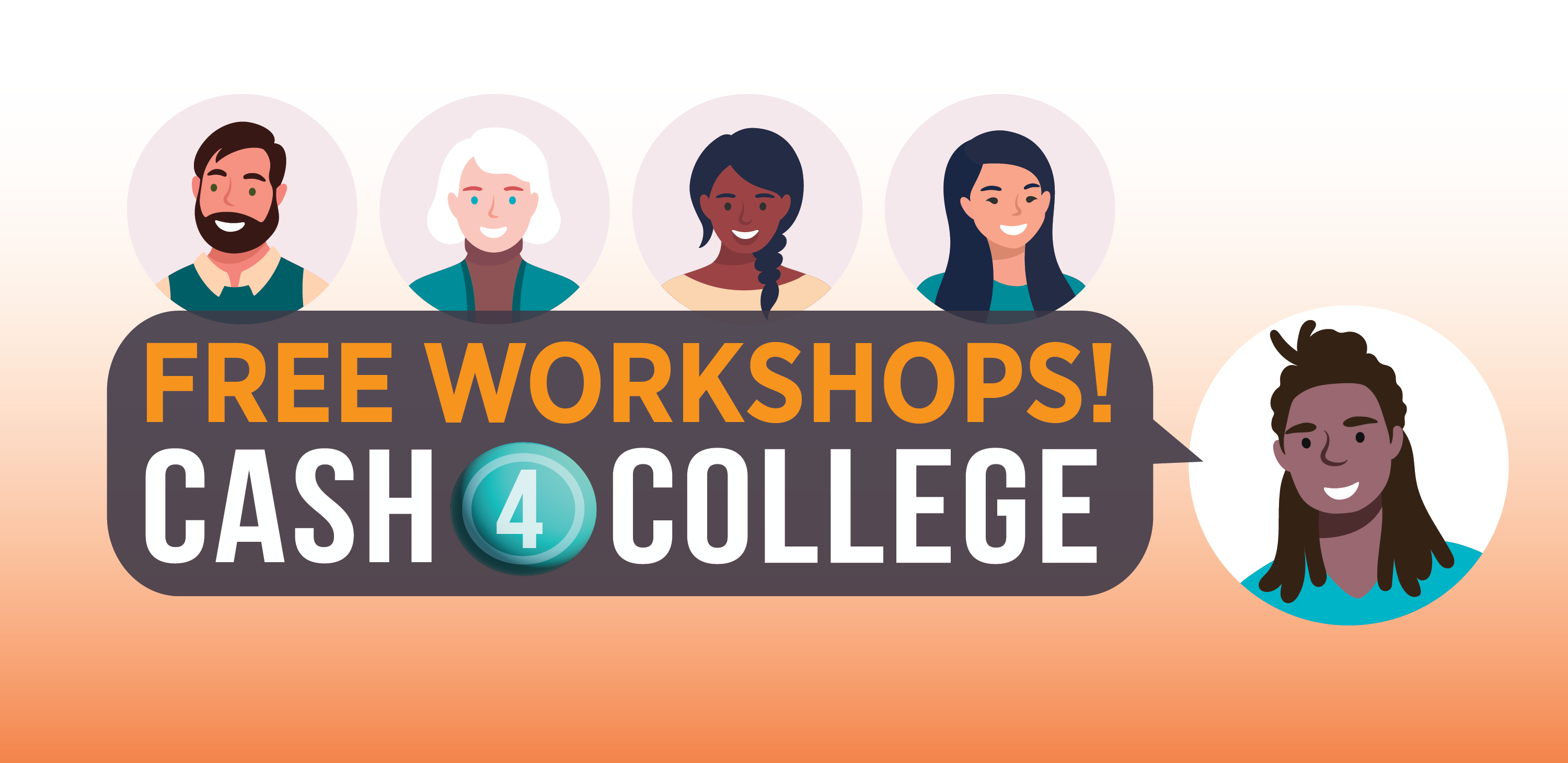 free workshops! Cash 4 College