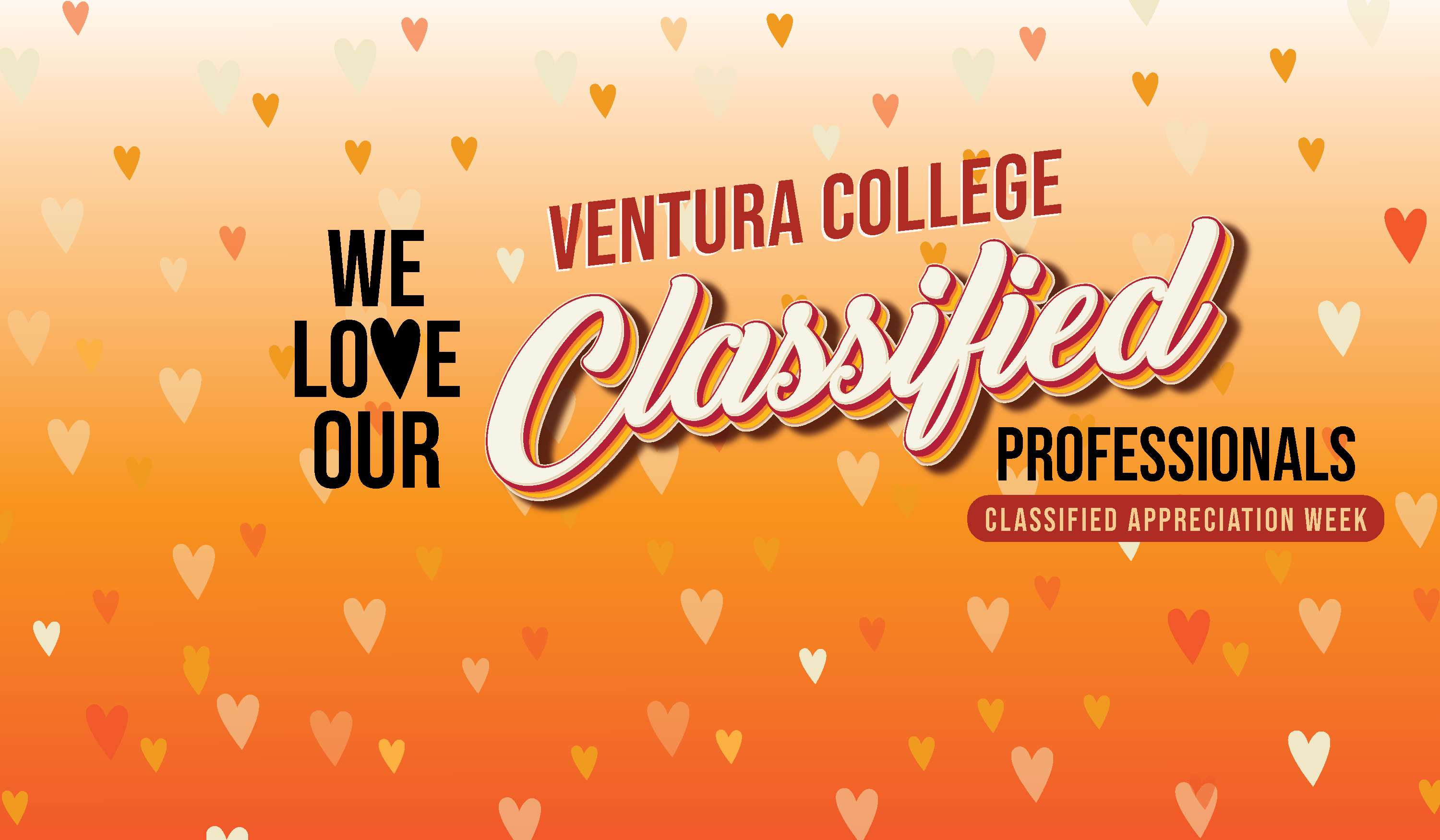 we love our ventura college classified professionals. Classified appreciation week