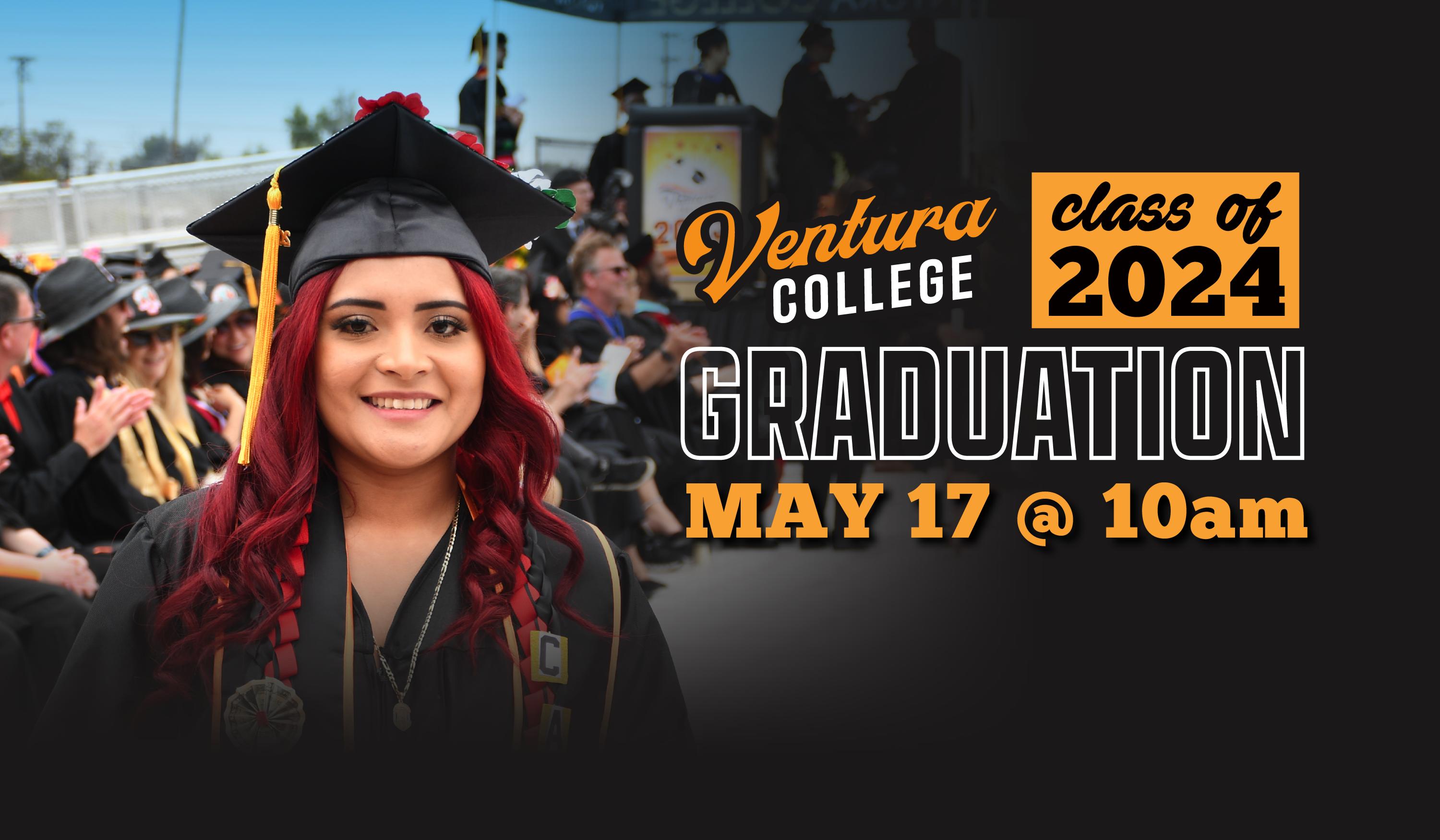ventura college class of 2024 graduation may 17 at 10am with image of female graduate