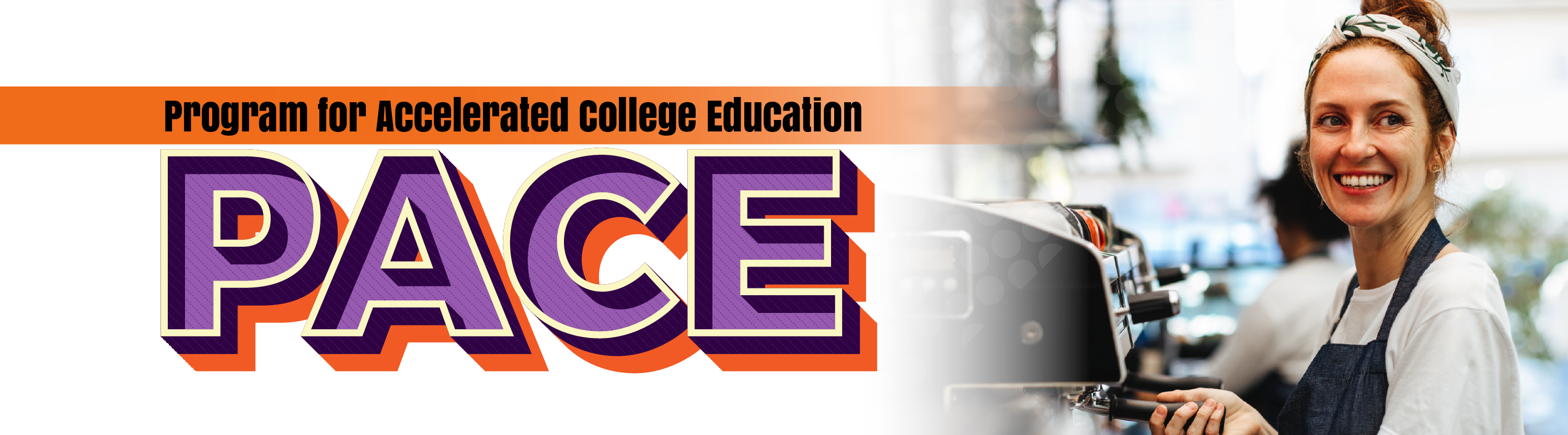 program for accelerated college education with image of a woman working in a coffee shop