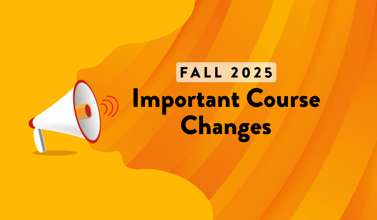 fall 2025 important course changes