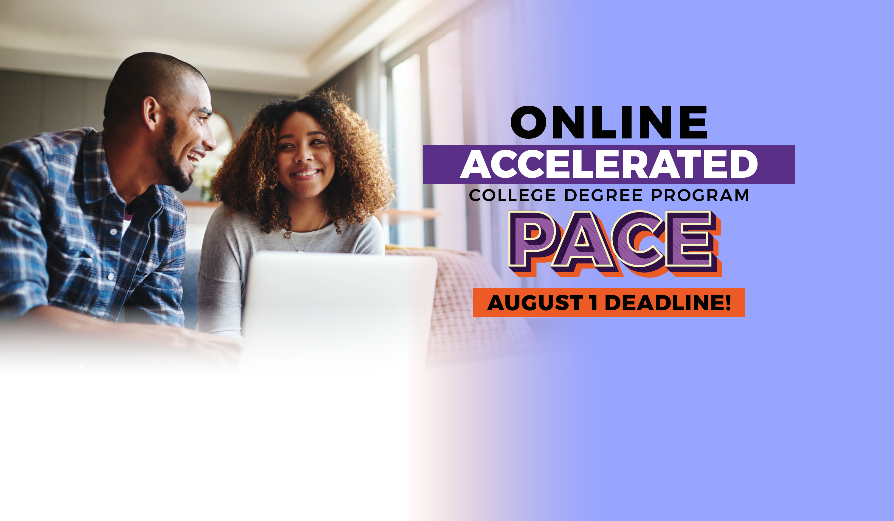 online accelerated college program pace august 1 deadline
