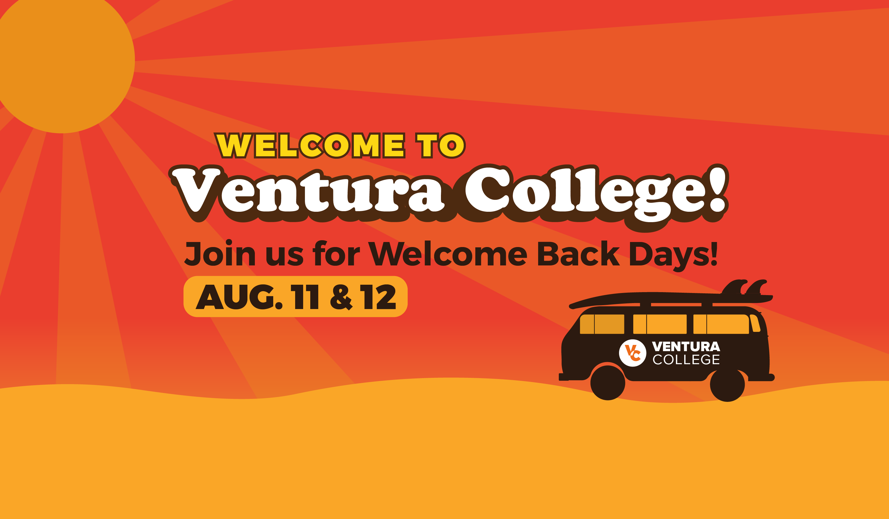 welcome the Ventura College join us for welcome back days august 11 and 12