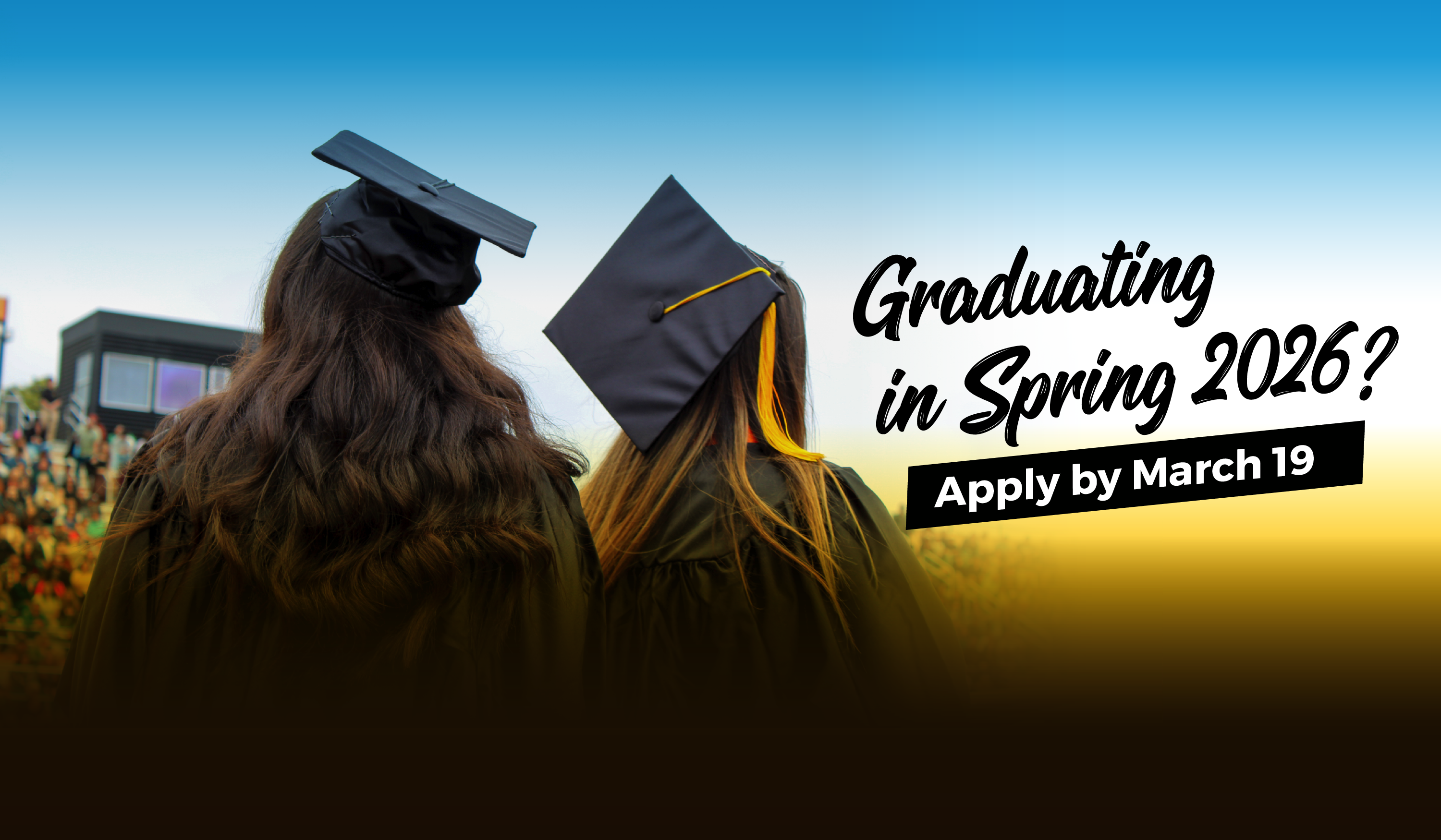 graduating spring 2026? apply by march 19