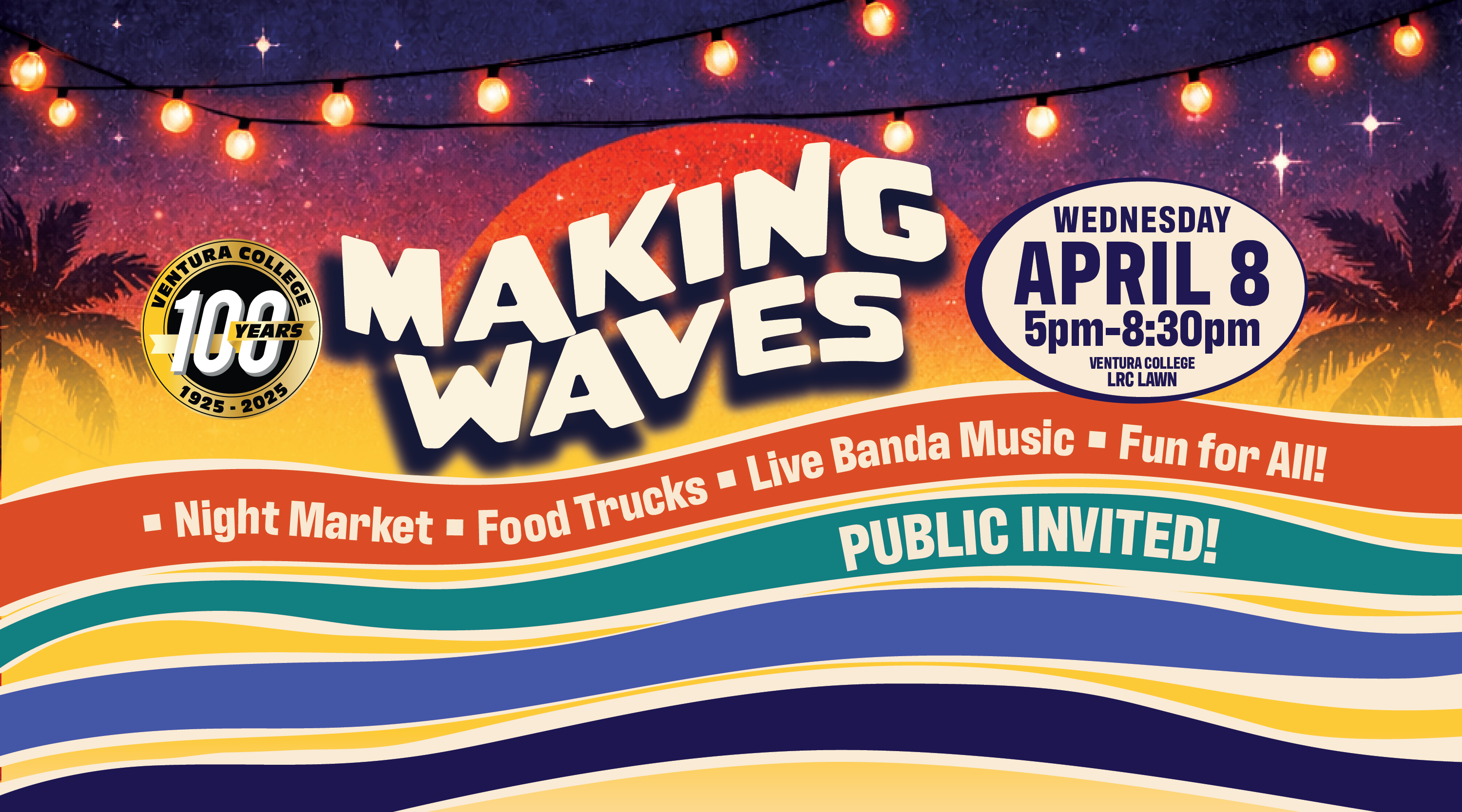 making waves april 8 5pm to 8:30pm • Night Market • Food Trucks • Live Banda Music • Fun for All! PUBLIC INVITED!