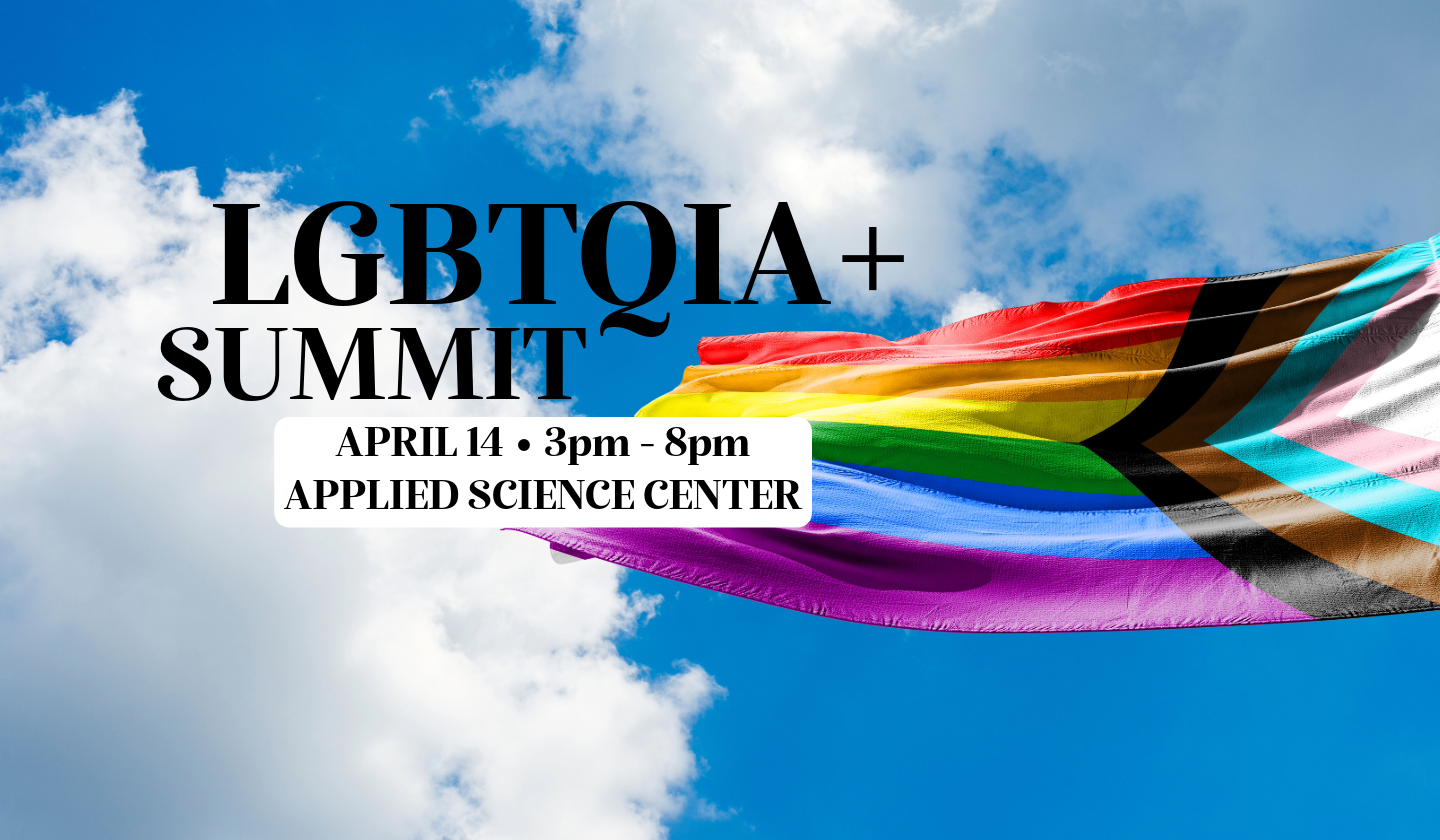 LGBTQIA+ summit april 14 3pm to 8pm applied science center