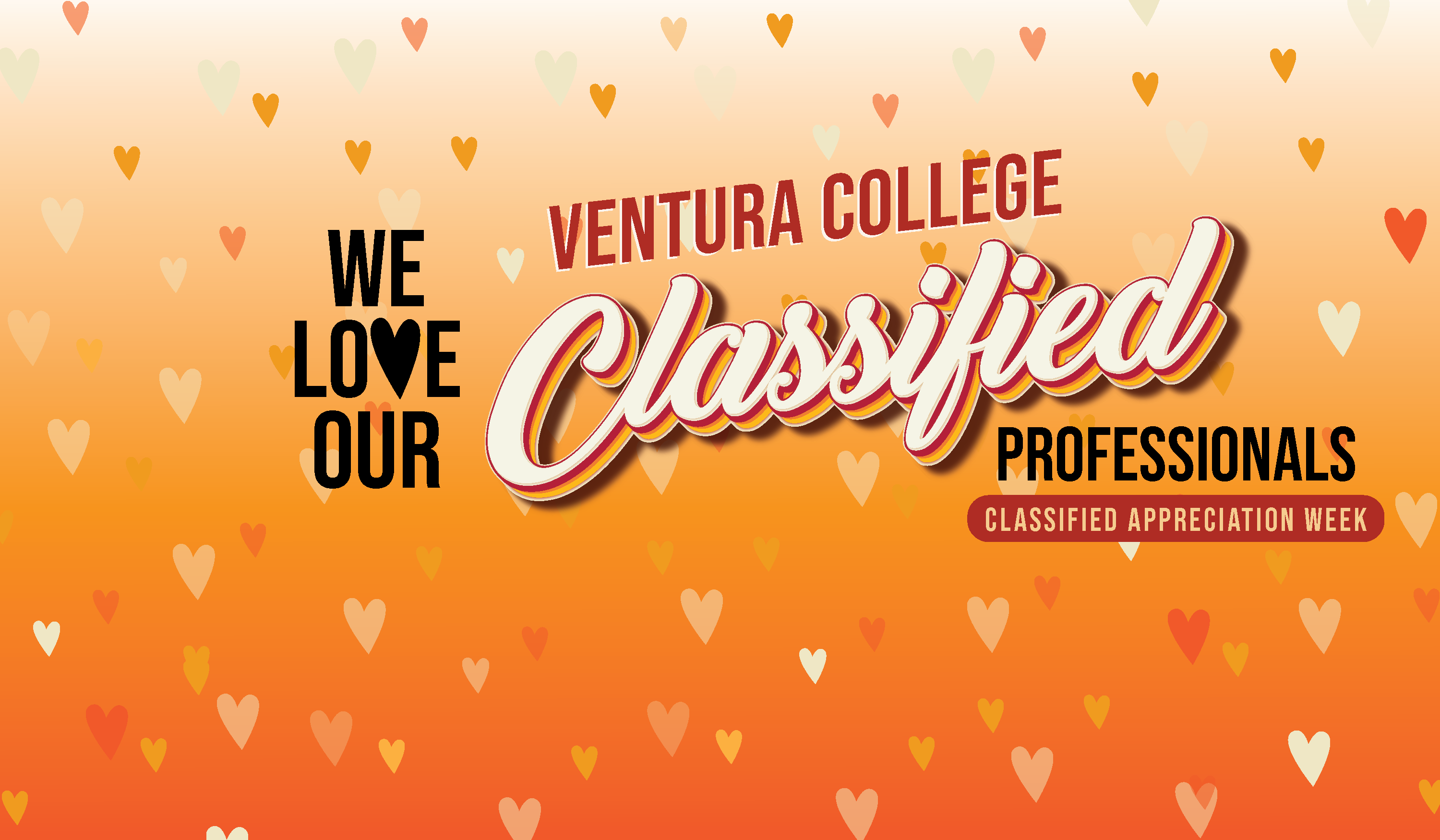 we love our ventura college classified professionals classified professionals week