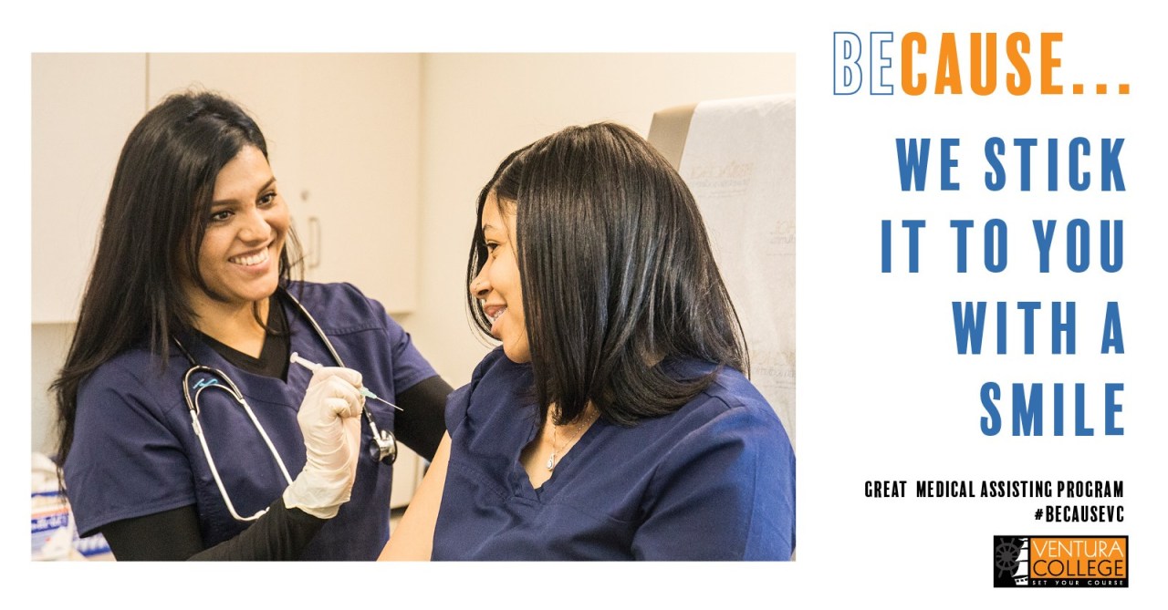 Two nursing students practicing vaccination skills. Because ... We Stick it to you with a smile. Great Medical Assisting Program. #BecauseVC Ventura College.