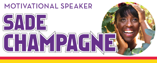 motivational speaker Sade Champagne