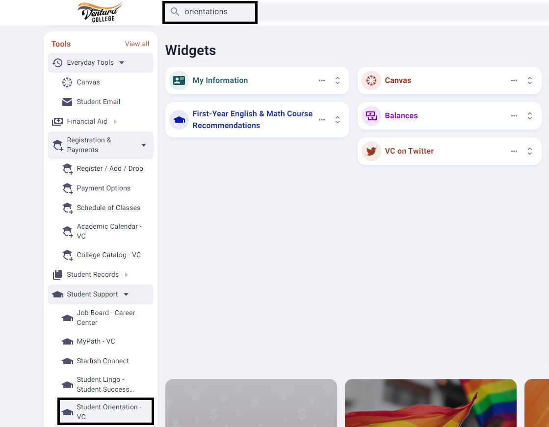 Screenshot of the MyVCCCD Portal highlighting either to search for Orientations in the search bar, or to select it under the Student Support Section in the Tools Window located on the left hand menu. 