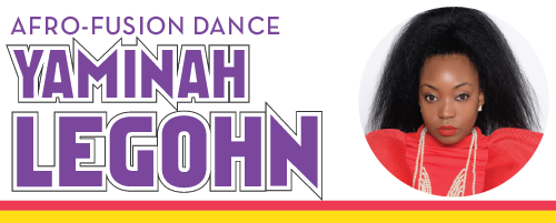 Afro-Fusion Dance with Yaminah Legohn