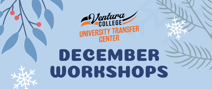 University Transfer Center December Workshops
