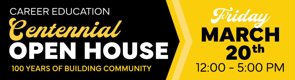 Career Education Centennial Open House