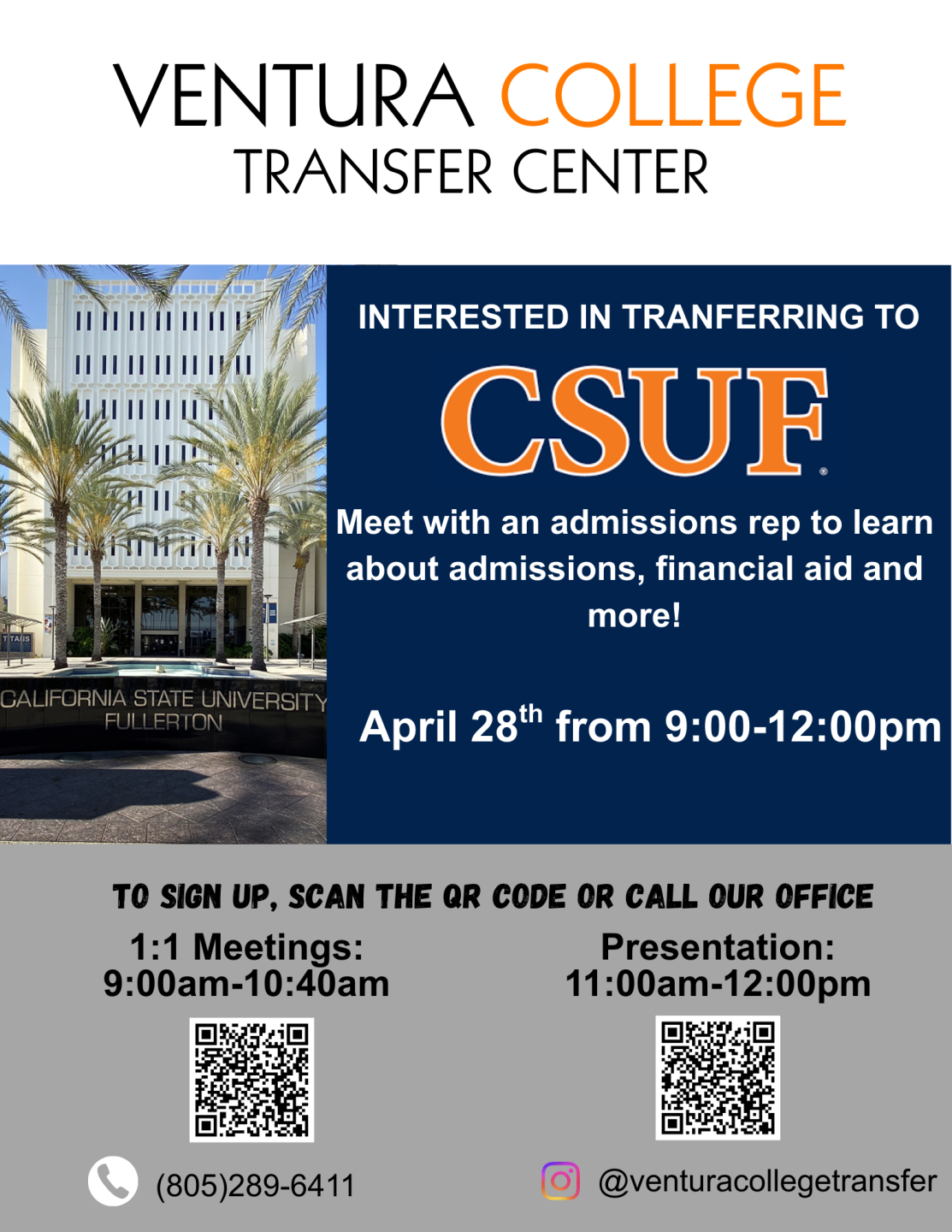 Cal State Fullerton Meet with an admissions rep to learn about admissions, financial aid and more. April 28th, 2026 9:00am -12:00pm 
