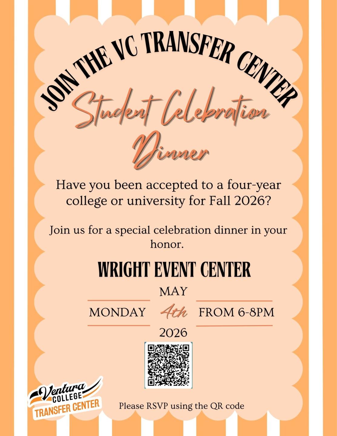 Join VC Trasnfer Center Student Celebration Dinner on May 4th, 6-8pm at the Wright Event Center