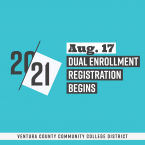 20-21, Aug. 17 Dual Enrollment Registration Begins, Ventura 20-21, Aug. 17 Dual Enrollment Registration Begins, Ventura