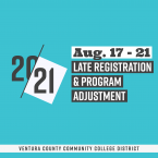 20-21, Aug. 17 - 21, Late Registration & Program Adj 20-21, Aug. 17 - 21, Late Registration & Program Adj
