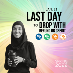 Last Day to Drop with Full Refund or Credit, January 21, 202