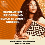 “Black Student Success Week: Revolution (Re)Defining Black S