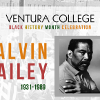 Ventura College Black History Month Celebration, Alvin Ailey 1931-1989.