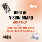 Digital Vision Board Workshop. Start the semester with a clear vision of your goals!