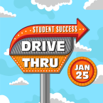 Student Success Drive Thru Jan 25