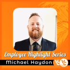 Michael Haydon, wearing a suit and tie; orange background with text "Employee Highlight Series"