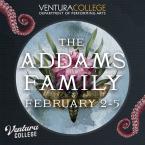 Ventura College Performing Arts presents the Addams Family February 2-5