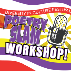 Diversity in Culture Festival Poetry Slam Workshop