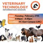 Veterinary Technology Information Session, Tuesday, February 27, 4 p.m. - 5:30 pm.  VC East Campus. Photo of animals