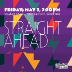 Friday, May 3 7:30 pm VC Jazz Fundi Legohn Director, Straight Ahead