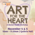 Art for the Heart - A mental health workshop Nov 4 & 5 10 a.m. - 11:30 a.m. guthrie hall  - Ventura College Student Health Center