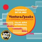 Ventura Speaks October 29  10 am to 8 pm guthrie hall ventura college logo 100 years logo