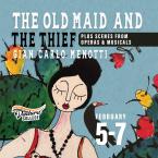 The old maid and the thief by Gian Carlo menotti from February 5-7  - image of a woman with flowers - Plus scences from operas and musicals
