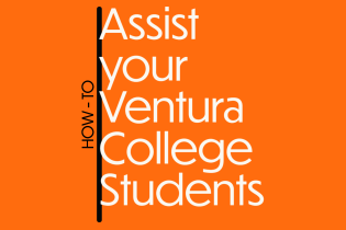 Image of orange background, text reads "How to assist your Ventura College Students"