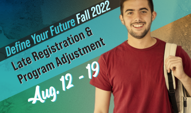 Define your future: Fall 2022; Late Registration & P Define your future: Fall 2022; Late Registration & P