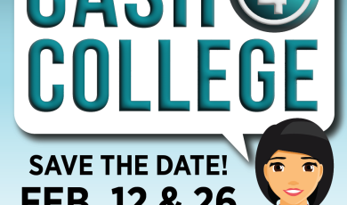 Save the Date! Cash 4 College Feb. 12 & 26 Save the Date! Cash 4 College Feb. 12 & 26