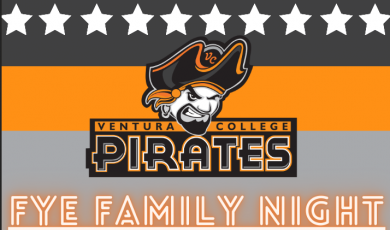 VC Mascot pirate logo and text that reads: Ventura College Pirates, FYE Family Night