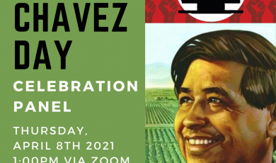 Illustration of Cesar Chavez, the VC MEChA logo, and text that reads: Cesar Chavez Day Celebration Panel Thursday April 8th 2021 1pm via Zoom